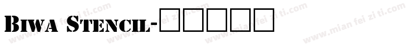 Biwa Stencil字体转换